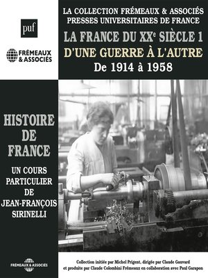cover image of Histoire de France (Volume 7)--La France du XXe siècle. D'une guerre à l'autre, de 1914 à 1958